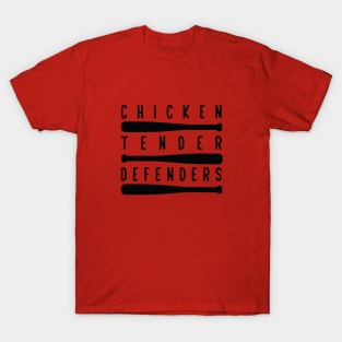 Chicken Tender Defenders 1 T-Shirt